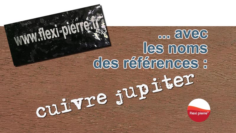 Feuille de pierre Flexi Pierre : CUIVRE DE JUPITER Feuille de pierre Flexi Pierre : CUIVRE DE JUPITER