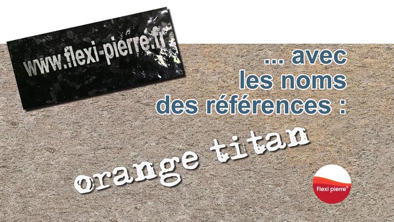 Feuille de pierre Flexi Pierre : ORANGE TITAN Feuille de pierre Flexi Pierre : ORANGE TITAN