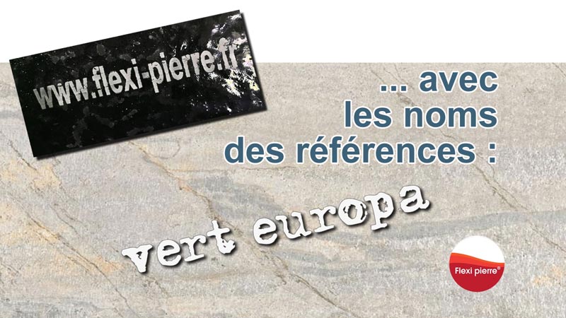 Feuille de pierre Flexi Pierre : VERT EUROPA Feuille de pierre Flexi Pierre : VERT EUROPA